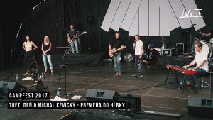 CampFest 2017 | Tretí deň & Michal Kevický – Premena do hĺbky – Osobná premena