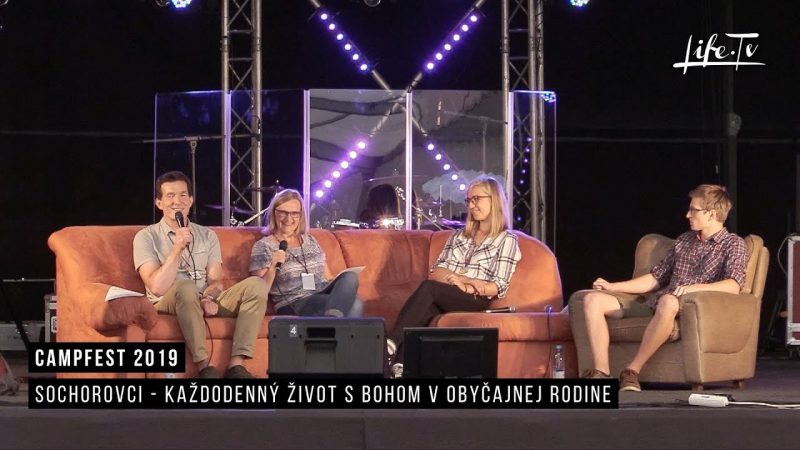 CampFest 2019 | Sochorovci - Každodenný život s Bohom v obyčajnej rodine