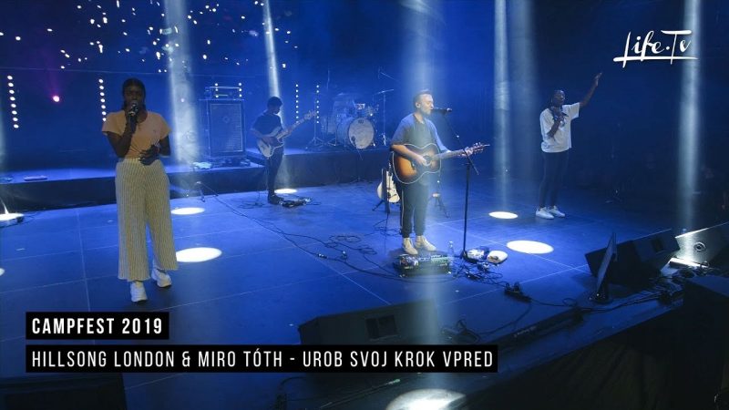 CampFest 2019 | Hillsong London & Miro Tóth - Urob svoj krok vpred