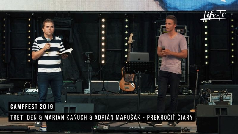 CampFest 2019 | Tretí deň & Marián Kaňuch & Adrián Marušák – Prekročiť čiary