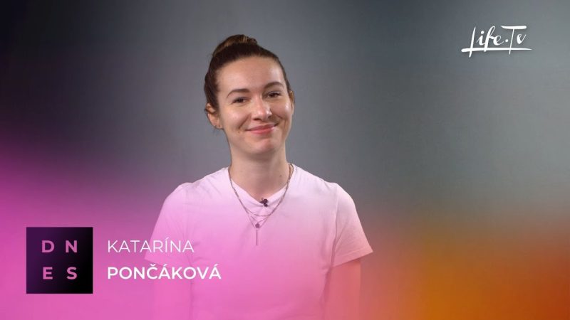DNES: Katarína Pončáková