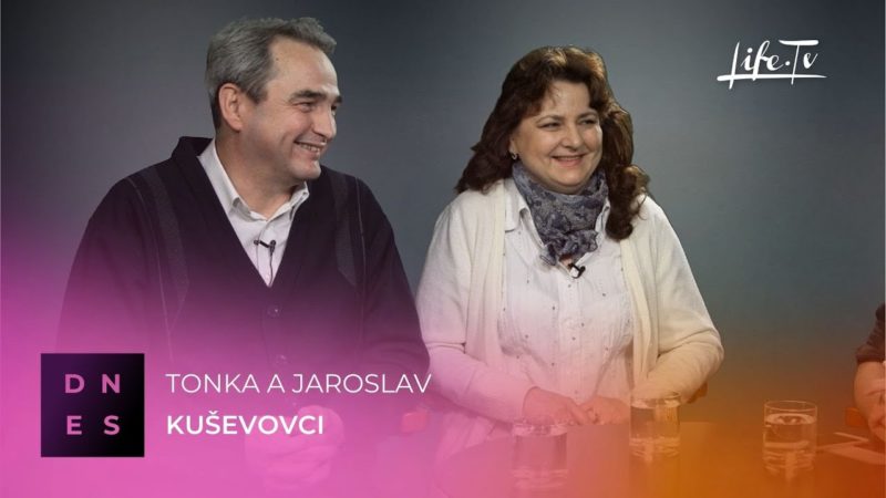 DNES: Tonka a Jaroslav Kuševovci - o realite duchovného boja